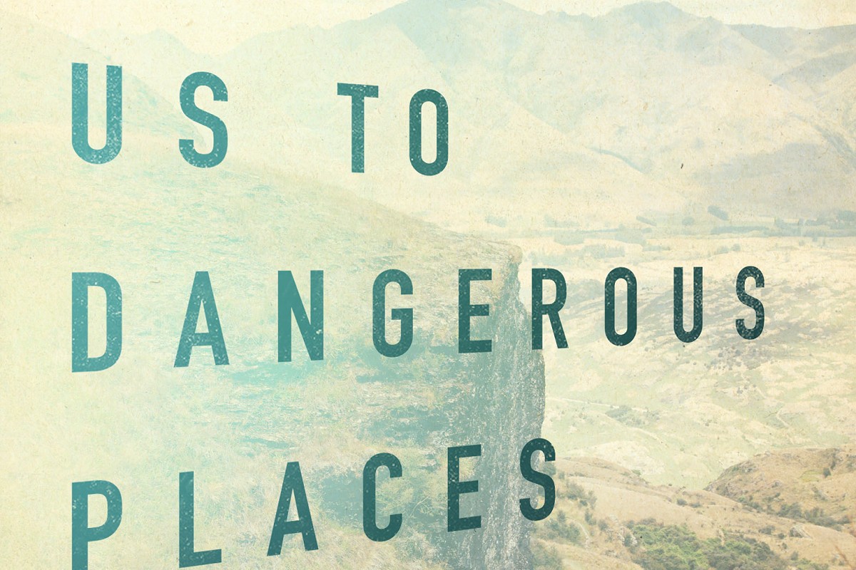 Why God Calls Us to Dangerous Places - Book review